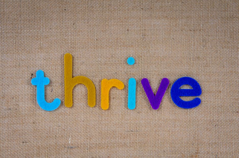 to thrive — процветать